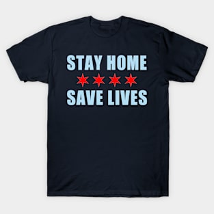 Chicago Flag Stay Home Save Lives Covid-19 T-Shirt